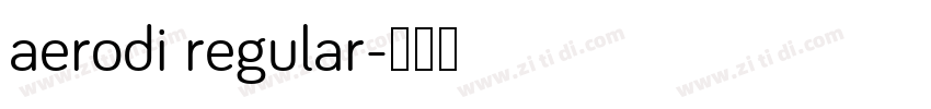 aerodi regular字体转换